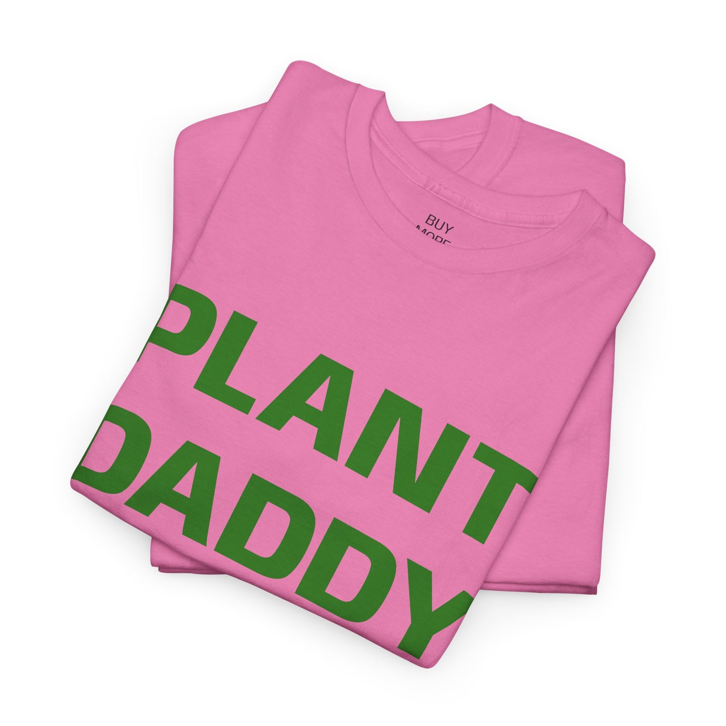 Plant Daddy T-Shirt