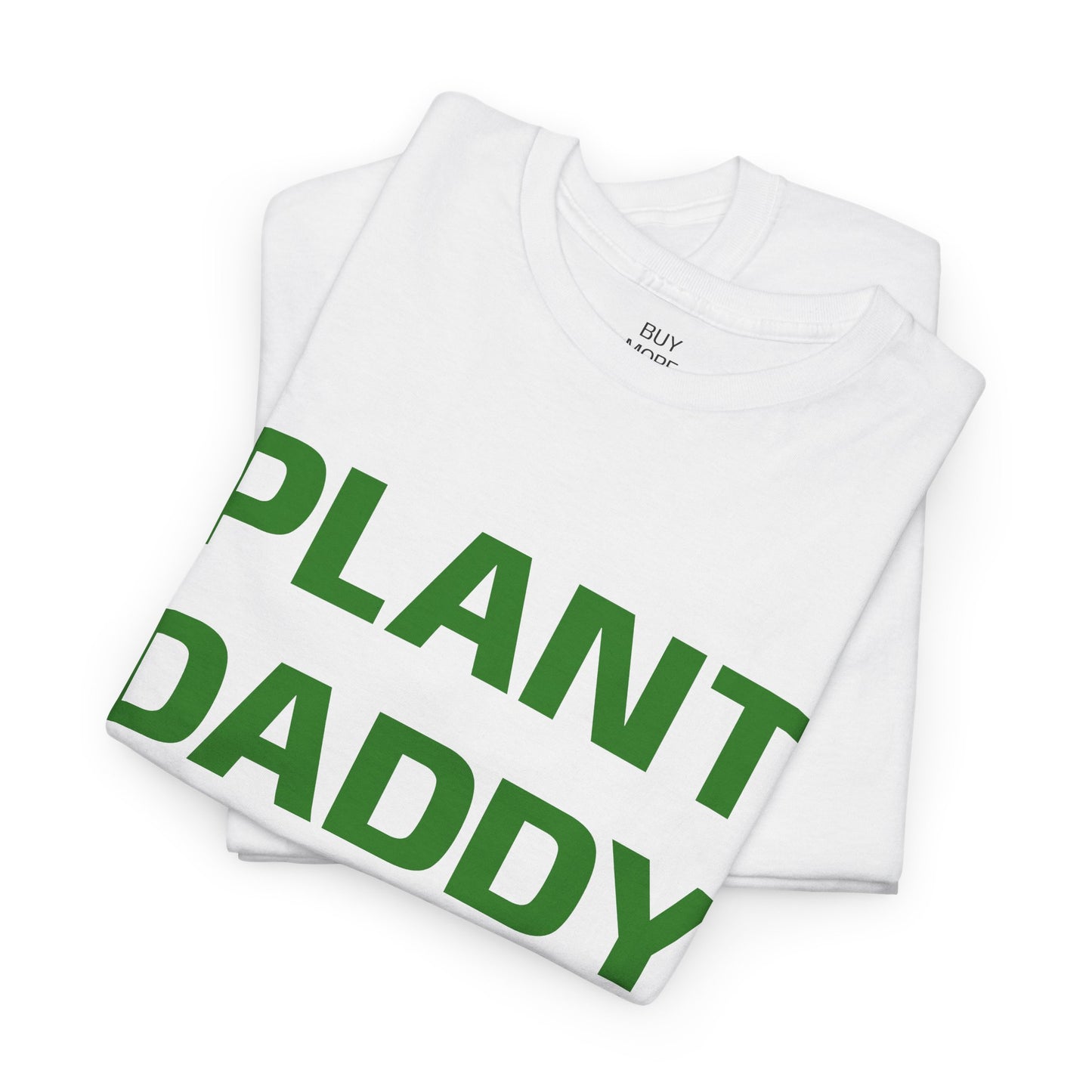 Plant Daddy T-Shirt