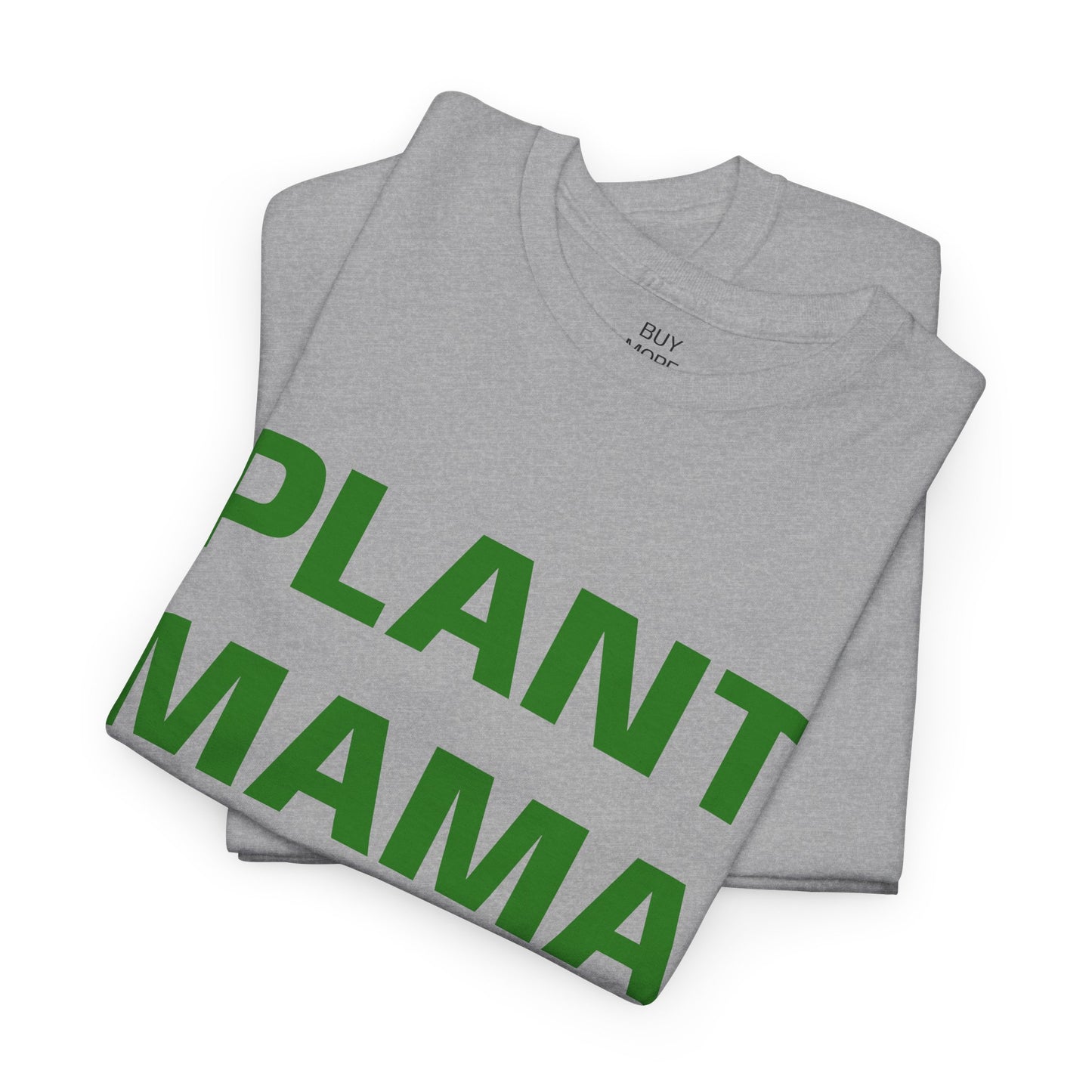 Plant Mama T-Shirt