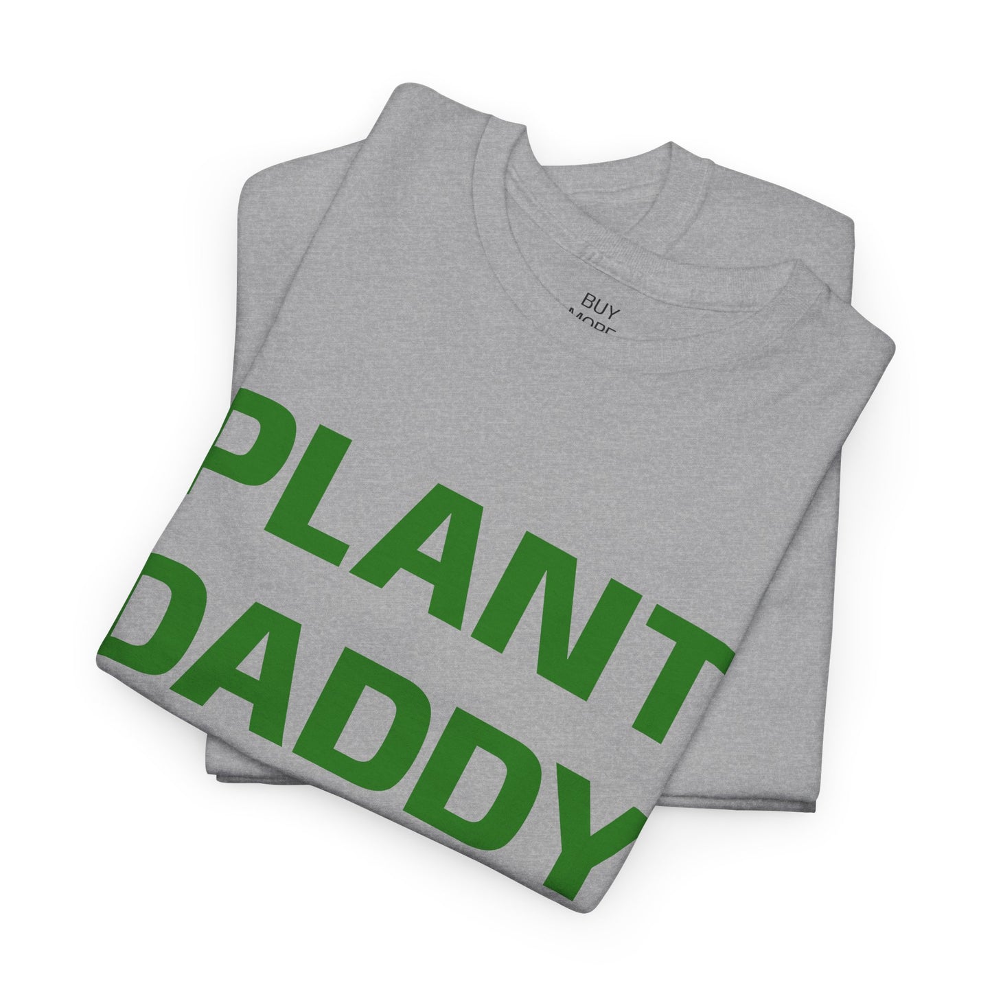 Plant Daddy T-Shirt