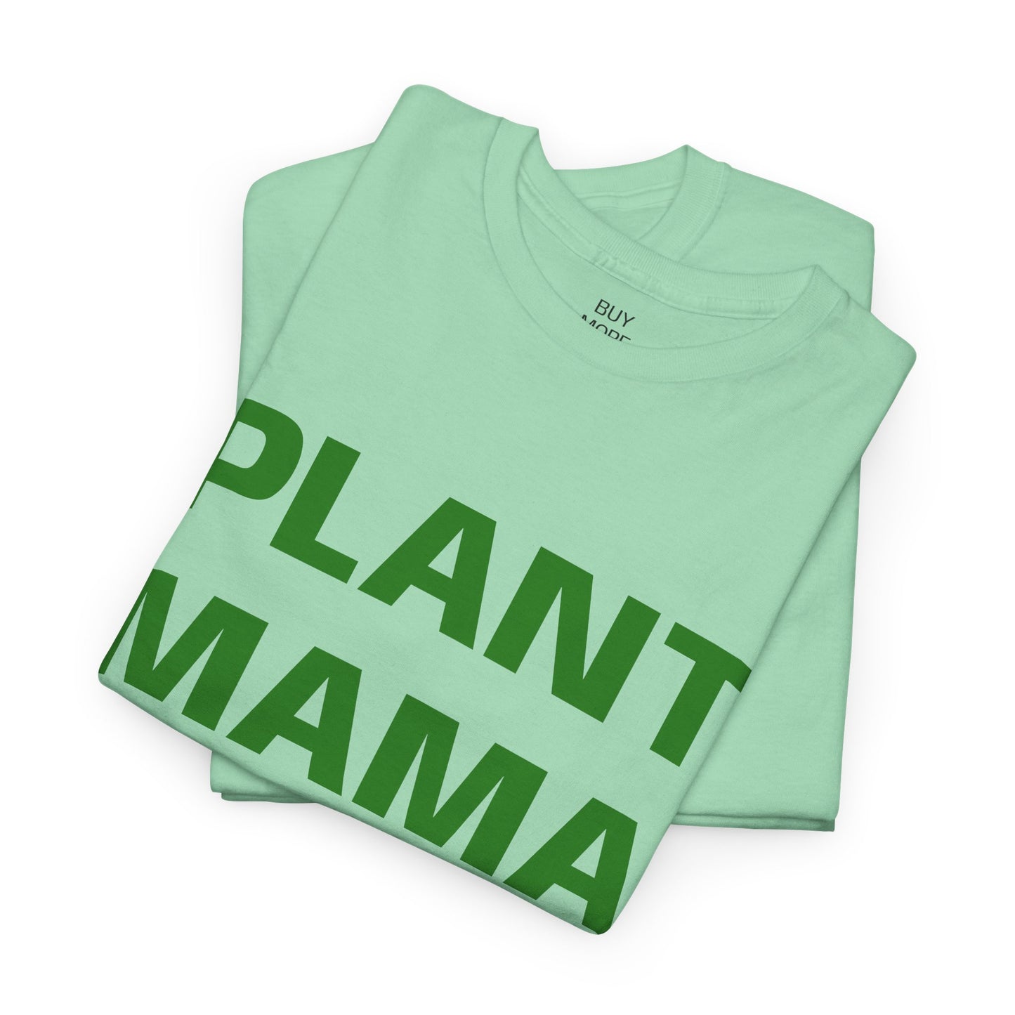 Plant Mama T-Shirt