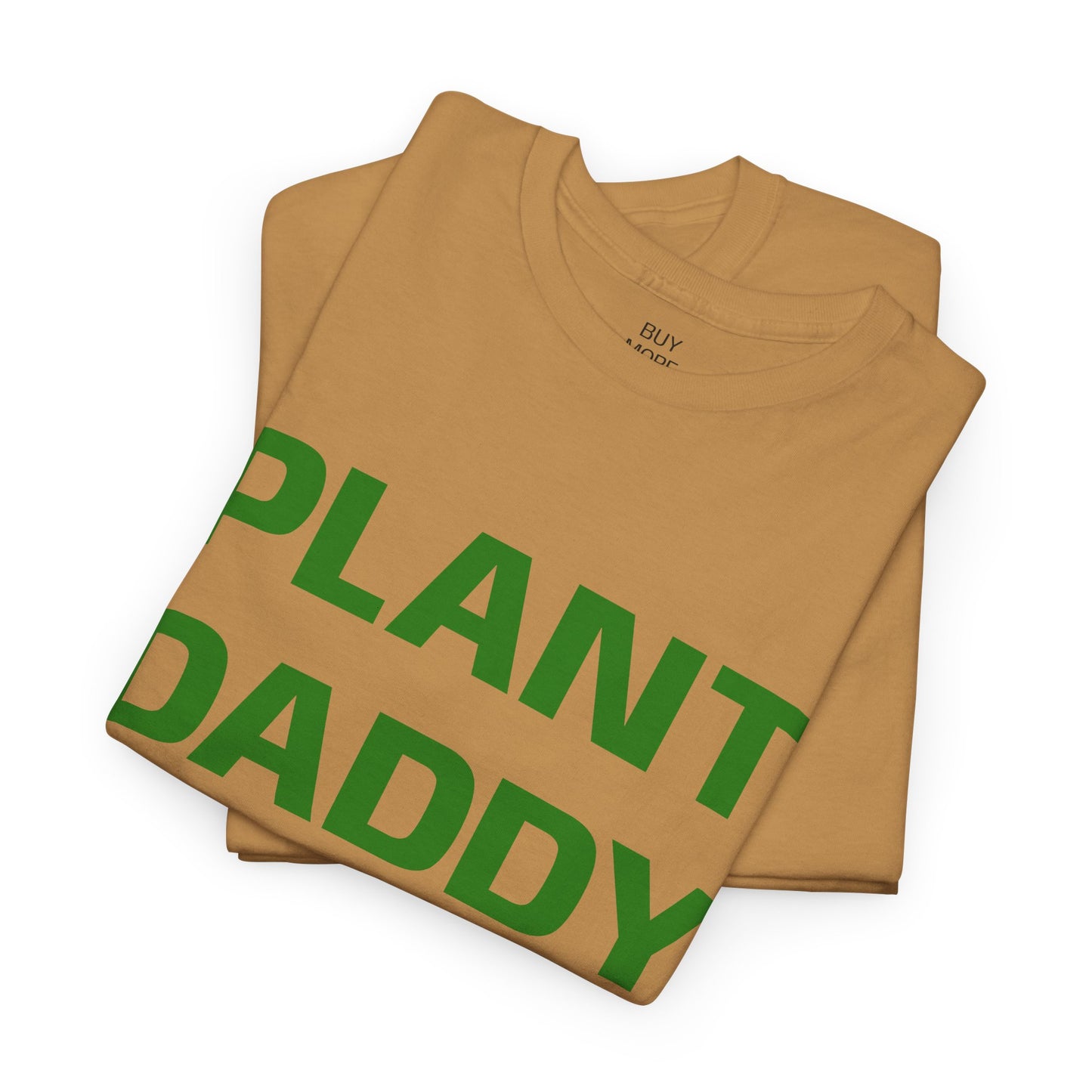 Plant Daddy T-Shirt