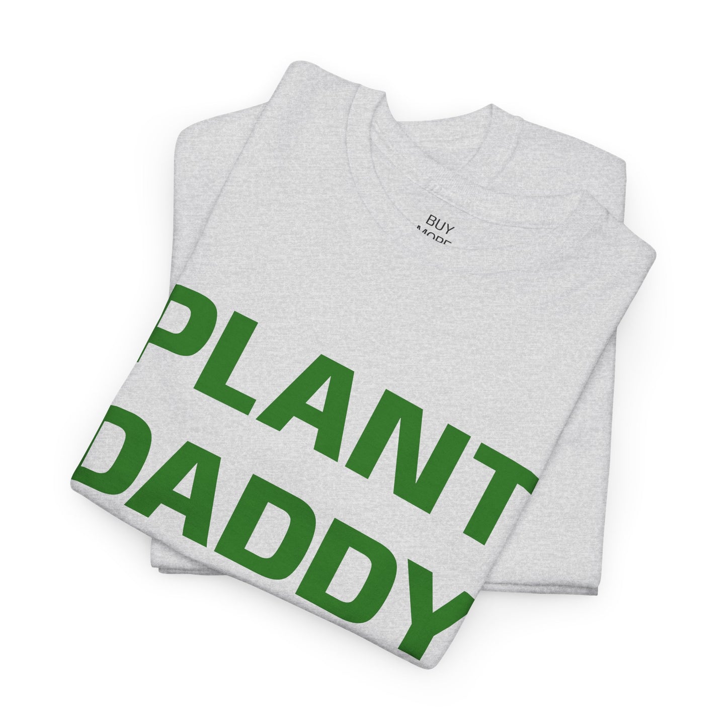 Plant Daddy T-Shirt