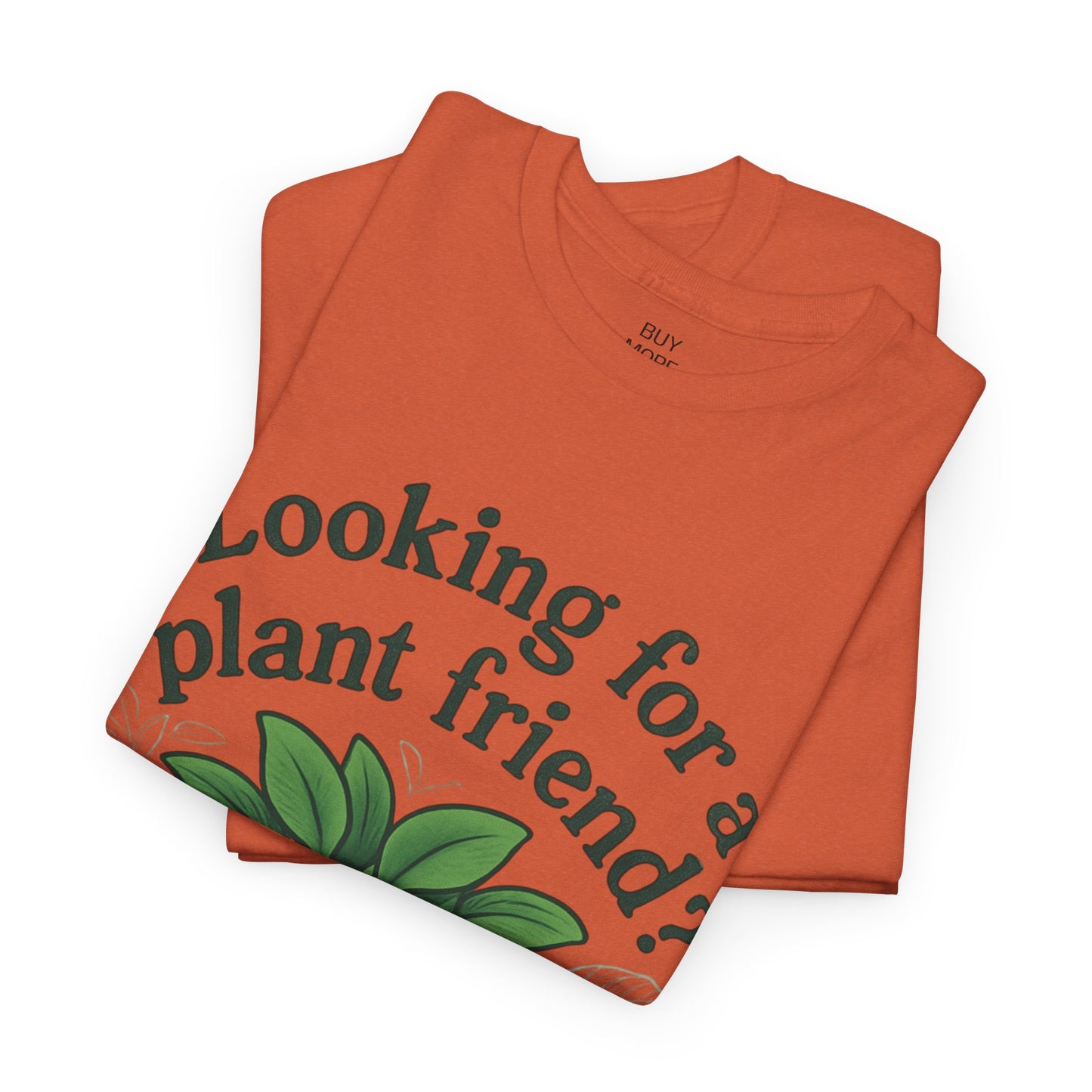 Looking for a plant friend?