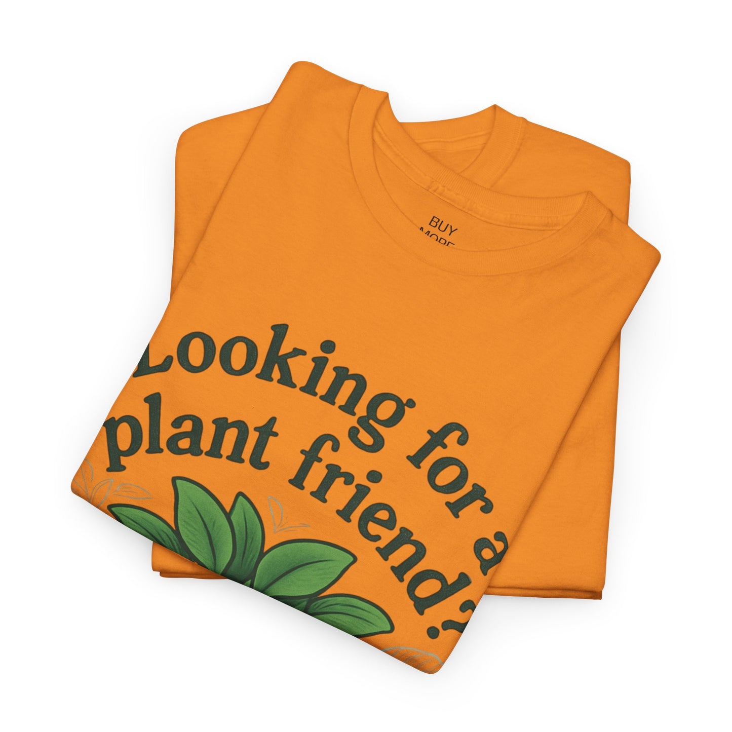 Looking for a plant friend?