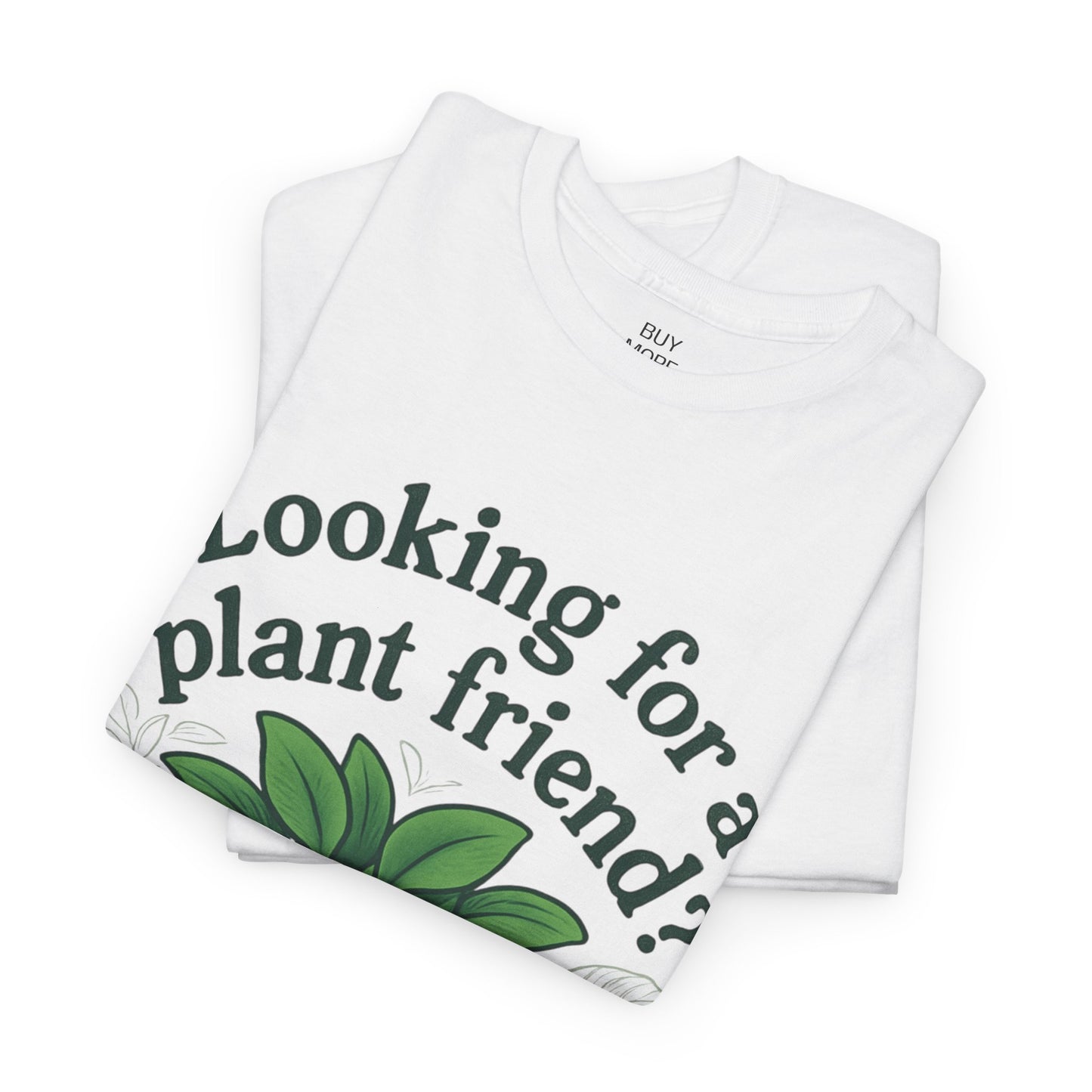 Looking for a plant friend?