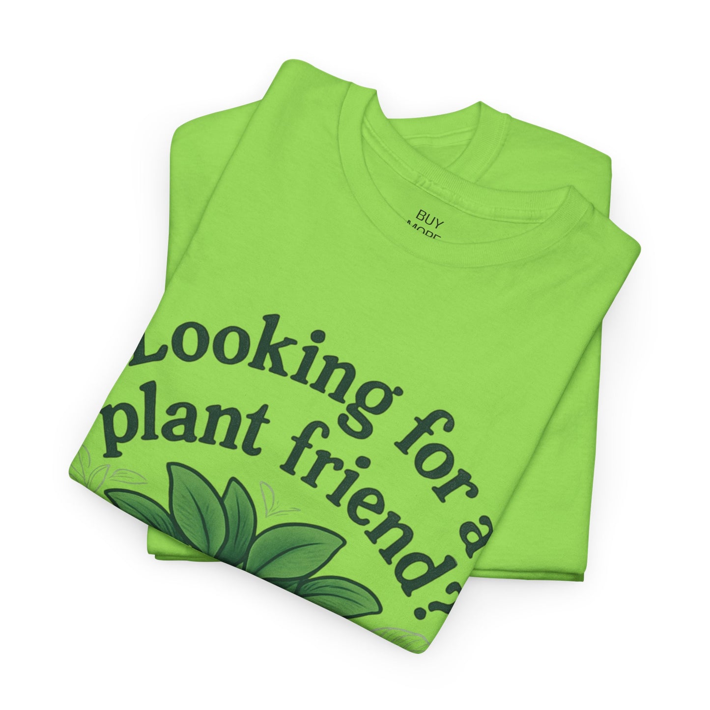 Looking for a plant friend?