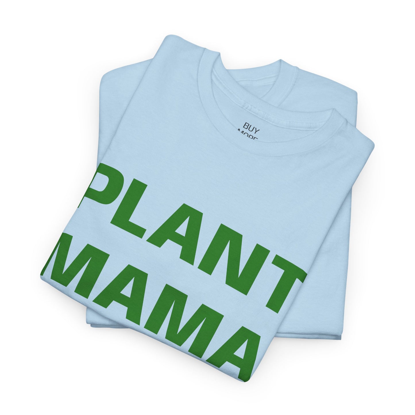 Plant Mama T-Shirt