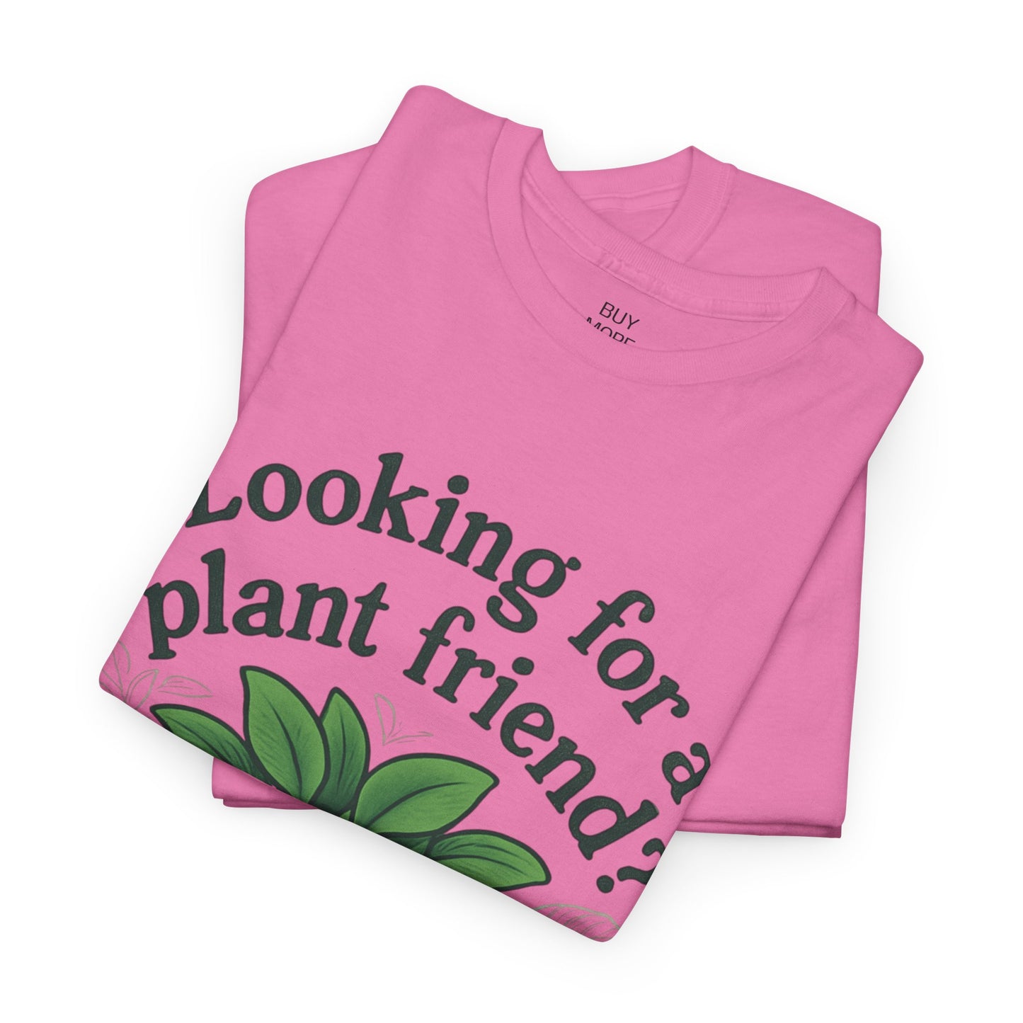 Looking for a plant friend?